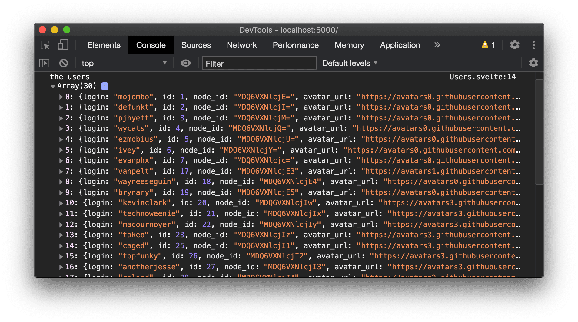 Svelte app running at http:./imgs/svelte-typescript-1.png)
Note: If you already have an existing Svelte project and you would like to use TypeScript in it, follow these instructions.
Build a Users Component
Let's start building out the app by creating a component to show some users from GitHub.
Create a file in the /src directory called Users.svelte. Inside, add a script block with a function to get some users from the GitHub API. Be sure to opt-into TypeScript with the lang attribute.
<script lang="ts">
async function getUsers() {
const res = await fetch('https://api.github.com/users');
const users = await res.json();
console.log('the users', users);
if (res.ok) {
return users;
} else {
throw new Error(users);
}
}
getUsers();
</script>In App.svelte, import and use the Users component so we can see the results from the API call logged to the console.
<script lang="ts">
import Users from './Users.svelte';
</script>
<main>
<Users />
</main>Refresh the page to make sure the results come through.
![GitHub users data being resolved from an API call