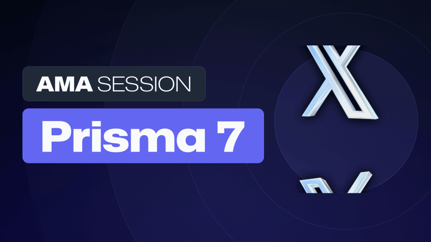 Prisma 7 AMA: Clearing Up the Why Behind the Changes